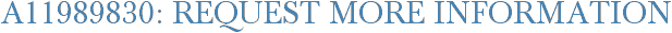 A11989830: Request More Information