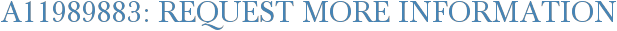 A11989883: Request More Information