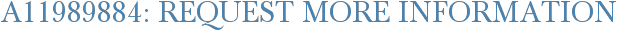 A11989884: Request More Information