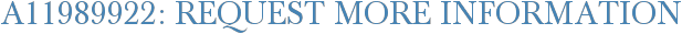 A11989922: Request More Information