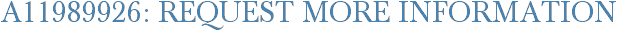 A11989926: Request More Information