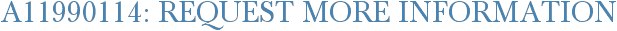 A11990114: Request More Information