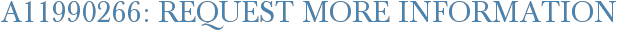 A11990266: Request More Information