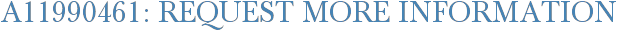 A11990461: Request More Information
