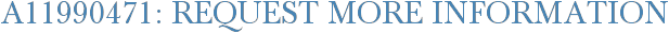 A11990471: Request More Information