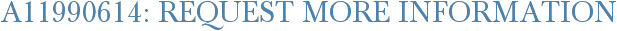 A11990614: Request More Information