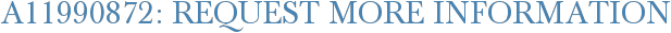 A11990872: Request More Information