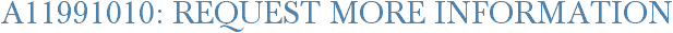 A11991010: Request More Information