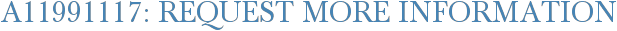 A11991117: Request More Information