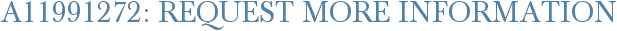 A11991272: Request More Information