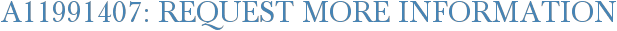 A11991407: Request More Information