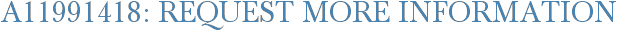 A11991418: Request More Information