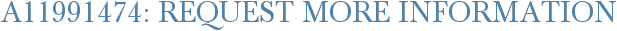 A11991474: Request More Information