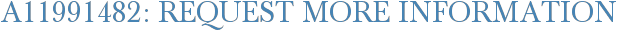 A11991482: Request More Information