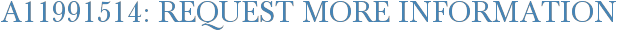 A11991514: Request More Information