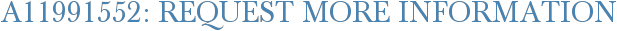 A11991552: Request More Information