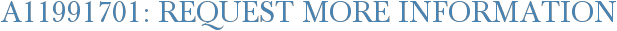 A11991701: Request More Information