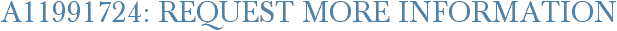 A11991724: Request More Information