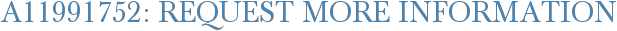 A11991752: Request More Information