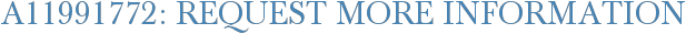 A11991772: Request More Information