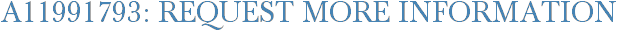 A11991793: Request More Information