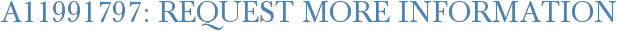 A11991797: Request More Information