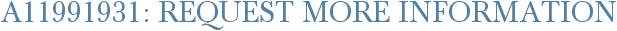 A11991931: Request More Information