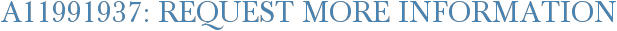 A11991937: Request More Information