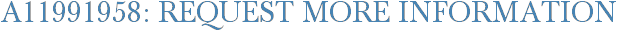 A11991958: Request More Information
