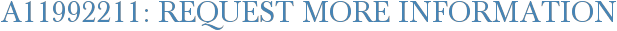 A11992211: Request More Information