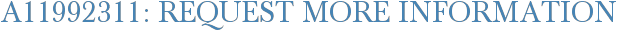 A11992311: Request More Information