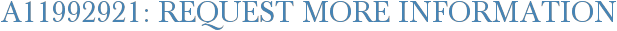 A11992921: Request More Information