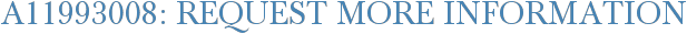 A11993008: Request More Information