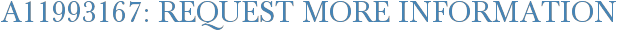 A11993167: Request More Information