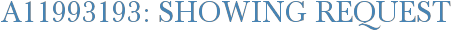 A11993193: Showing Request