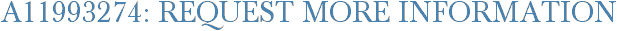 A11993274: Request More Information