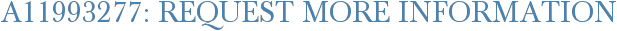 A11993277: Request More Information