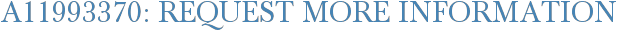 A11993370: Request More Information