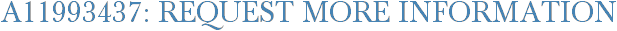 A11993437: Request More Information