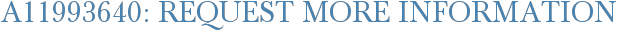 A11993640: Request More Information