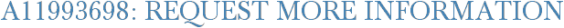 A11993698: Request More Information