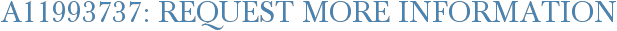 A11993737: Request More Information