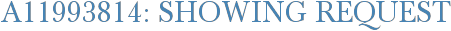 A11993814: Showing Request