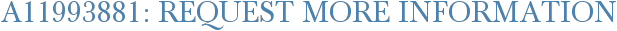 A11993881: Request More Information