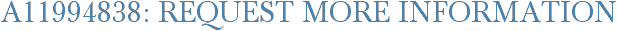 A11994838: Request More Information