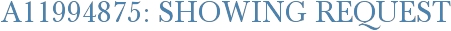 A11994875: Showing Request