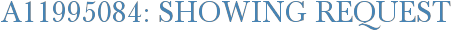A11995084: Showing Request