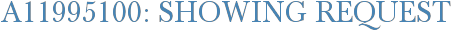 A11995100: Showing Request