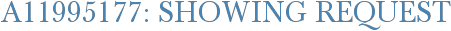A11995177: Showing Request