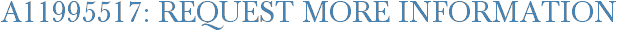 A11995517: Request More Information